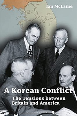 A Korean Conflict: The Tensions Between Britain And America-..