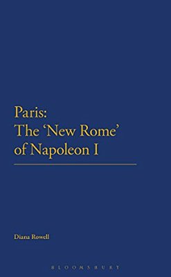 Paris: The 'New Rome' Of Napoleon I-..