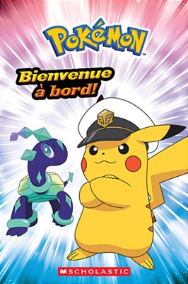 Pokémon: Bienvenue À Bord!-..