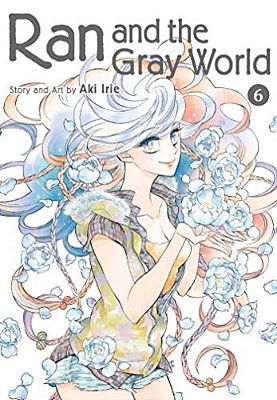 Ran And The Gray World, Vol. 6-..