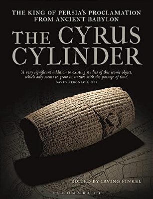 The Cyrus Cylinder: The Great Persian Edict From Babylon-..