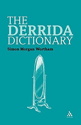 The Derrida Dictionary-..