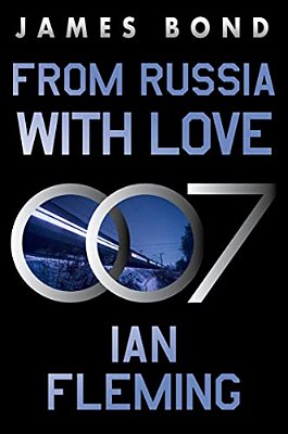 From Russia With Love: A James Bond Novel-..