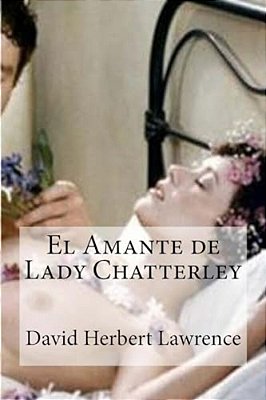 El Amante De Lady Chatterley-..