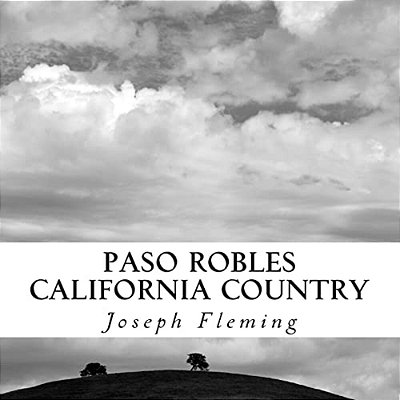 Paso Robles California Country: Original Fine Art Photography-..