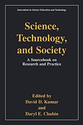 Science, Technology, And Society: Education A Sourcebook On Research And Practice-..