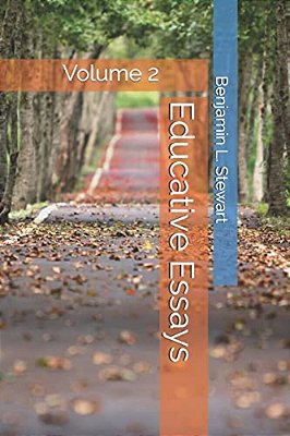 Educative Essays: Volume 2-..