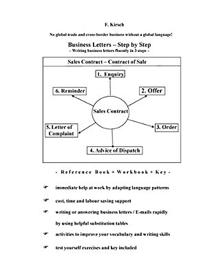 Business Letters - Step By Step: Writing Business Letters Fluently In 3 Steps-..