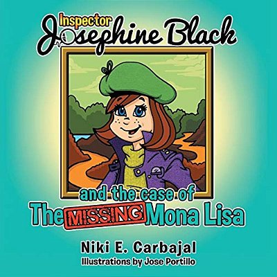 Inspector Josephine Black And The Case Of The Missing Mona Lisa-..
