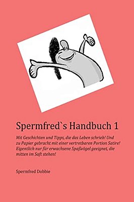 Spermfred's Handbuch 1-..