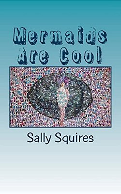 Mermaids Are Cool: Messages From The Mermaids-..