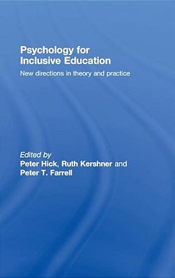 Psychology For Inclusive Education: New Directions In Theory And Practice-..