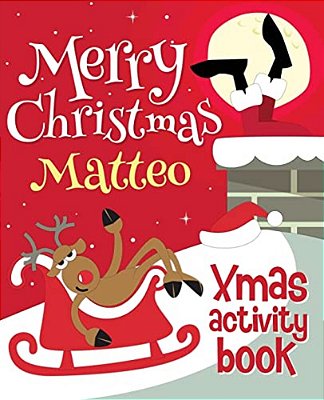 Merry Christmas Matteo - Xmas Activity Book: (Personalized Children's Activity Book)-..
