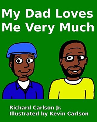 My Dad Loves Me Very Much-..