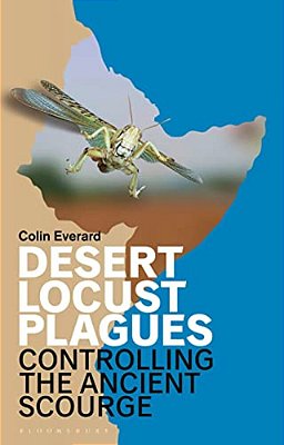 Desert Locust Plagues: Controlling The Ancient Scourge-..