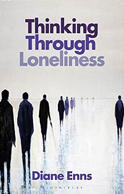 Thinking Through Loneliness-..