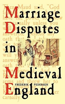 Marriage Disputes In Medieval England-..