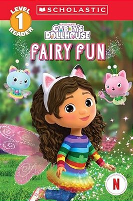 Gabby's Dollhouse: Fairy Fun (Scholastic Reader, Level 1)-..