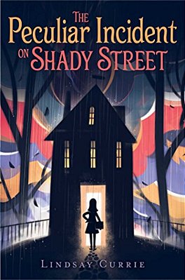 The Peculiar Incident On Shady Street-..