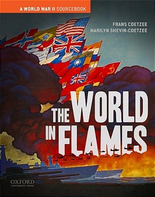 The World In Flames: A World War II Sourcebook-..