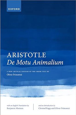 Aristotle, De Motu Animalium: Text And Translation-..