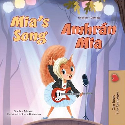 Mia's Song (English Irish Bilingual Children's Book)-..