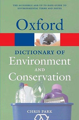 A Dictionary Of Environment And Conservation-..