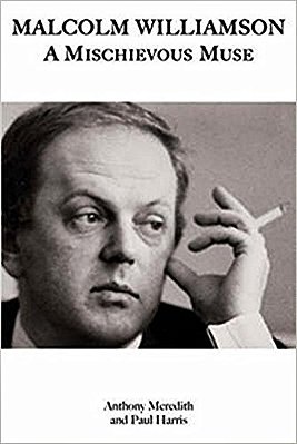 Malcolm Williamson - A Mischievous Muse-..