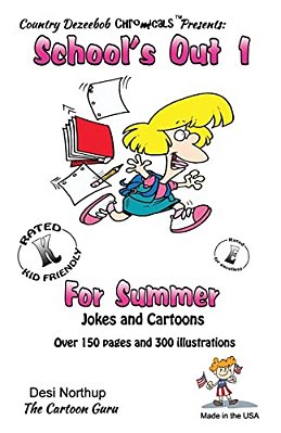 School's Out 1 -- For Summer -- Jokes And Cartoons: In Black + White-..