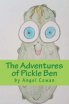 The Adventures Of Pickle Ben: Volume 1: How-..