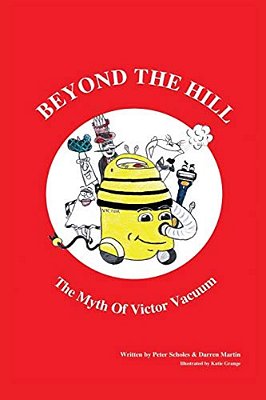 Beyond The Hill: The Myth Of Victor Vacuum-..