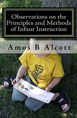 Observations On The Principles And Methods Of Infant Instruction-..