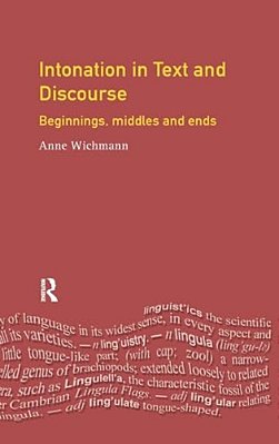 Intonation In Text And Discourse: Beginnings, Middles And Ends-..