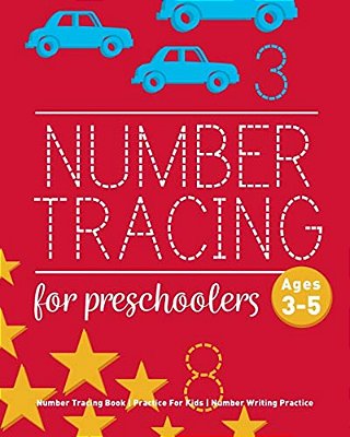Number Tracing Book For Preschoolers: Number Tracing Book, Practice For Kids, Ages 3-5, Number Writing Practice-..