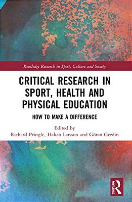 Critical Research In Sport, Health And Physical Education: How To Make A Difference-..