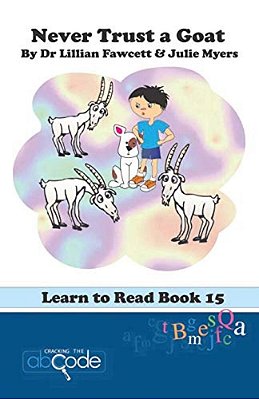 Never Trust A Goat: Learn To Read Book 15-..