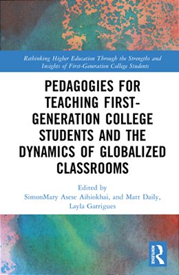 Pedagogies For Teaching First-Generation College Students And The Dynamics Of Globalized Classrooms-..