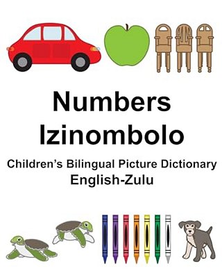 English-Zulu Numbers/Izinombolo Children's Bilingual Picture Dictionary-..