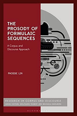 The Prosody Of Formulaic Sequences: A Corpus And Discourse Approach-..