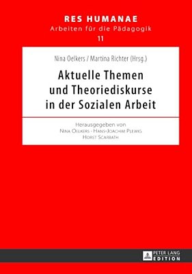 Aktuelle Themen Und Theoriediskurse In Der Sozialen Arbeit-..