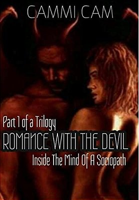 Romance With The Devil: Inside The Mind Of A Sociopath-..