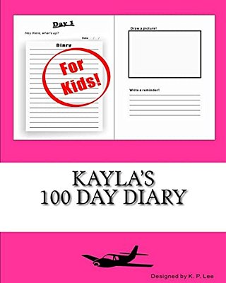 Kayla's 100 Day Diary-..