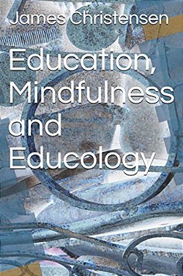 Education, Mindfulness And Educology-..