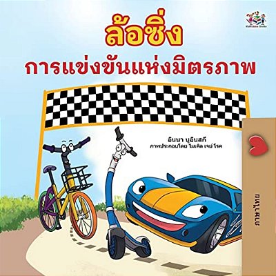 The Wheels The Friendship Race (Thai Book For Kids)-..