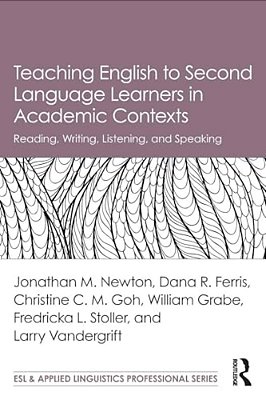 Teaching English To Second Language Learners In Academic Contexts: Reading, Writing, Listening, And Speaking-..