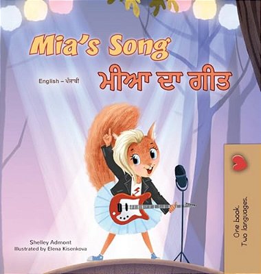 Mia's Song (English Punjabi Gurmukhi Bilingual Children's Book)-..