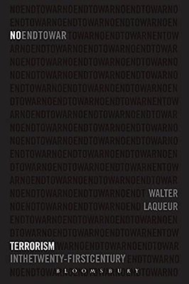No End To War: Terrorism In The Twenty-First Century-..