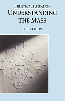 Christian Celebration: The Mass-..
