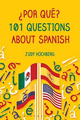 ¿Por Qué? 101 Questions About Spanish-..