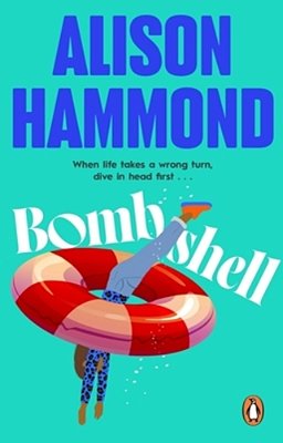 Bombshell: When Life Takes A Wrong Turn Dive In Head First... -..